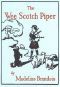 [Gutenberg 40664] • The Wee Scotch Piper